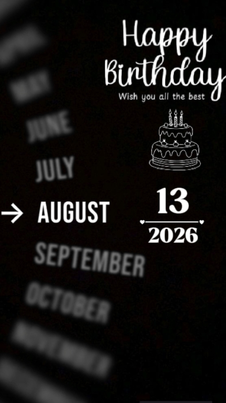 BIRTHDAY 13 AUGUST 