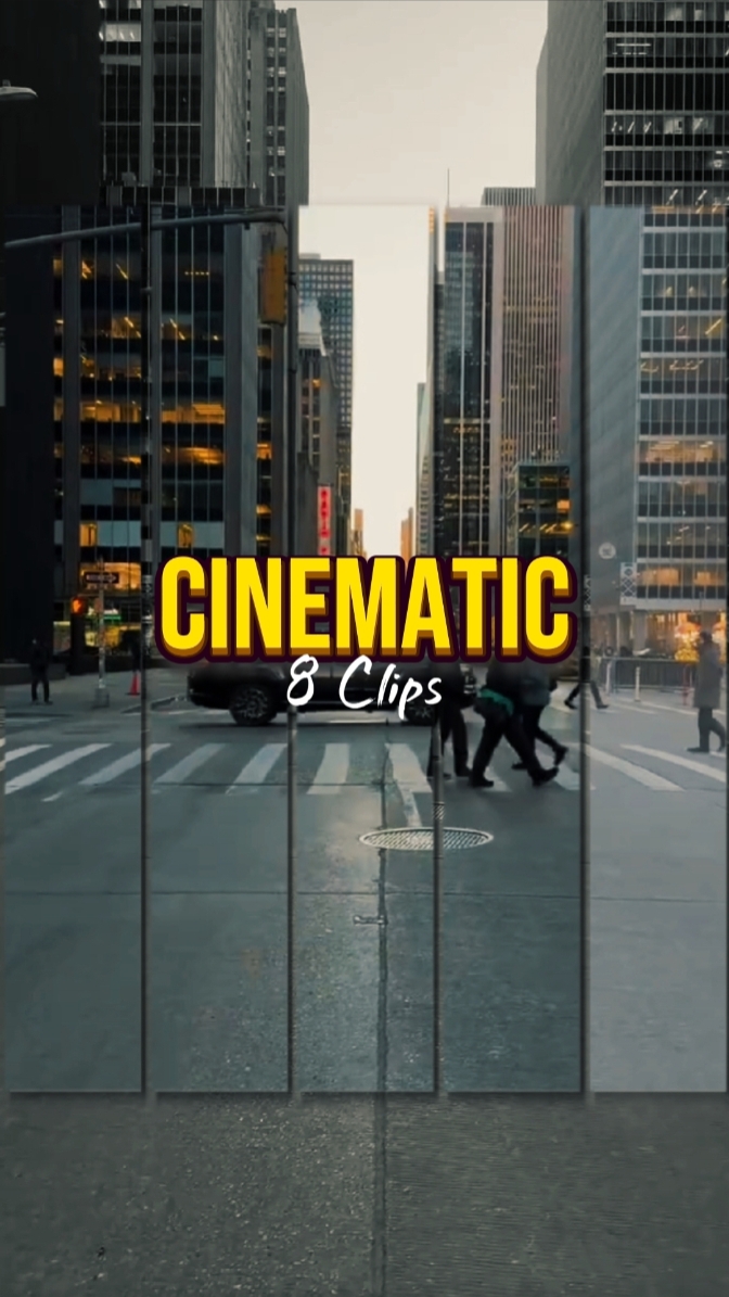 Cinematic 8 Clips