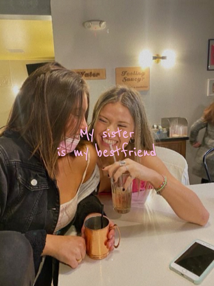 Mi hermana es mi amiga.