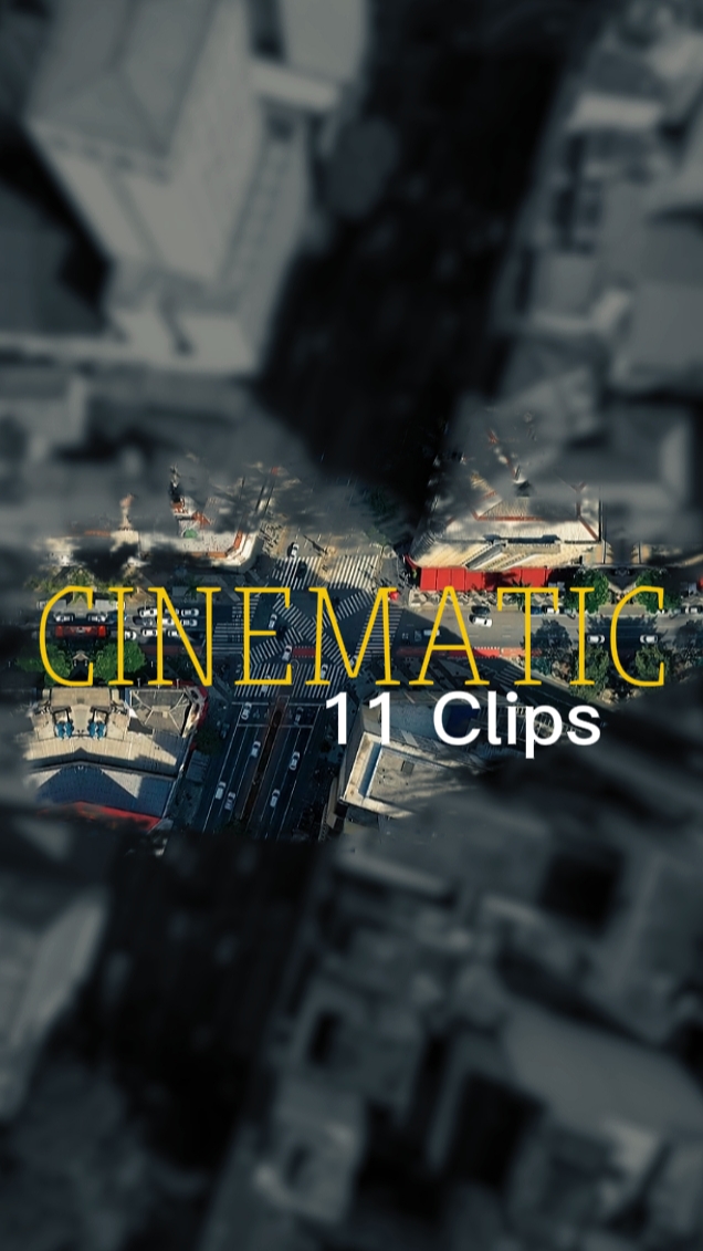 11 Clips Cinematic