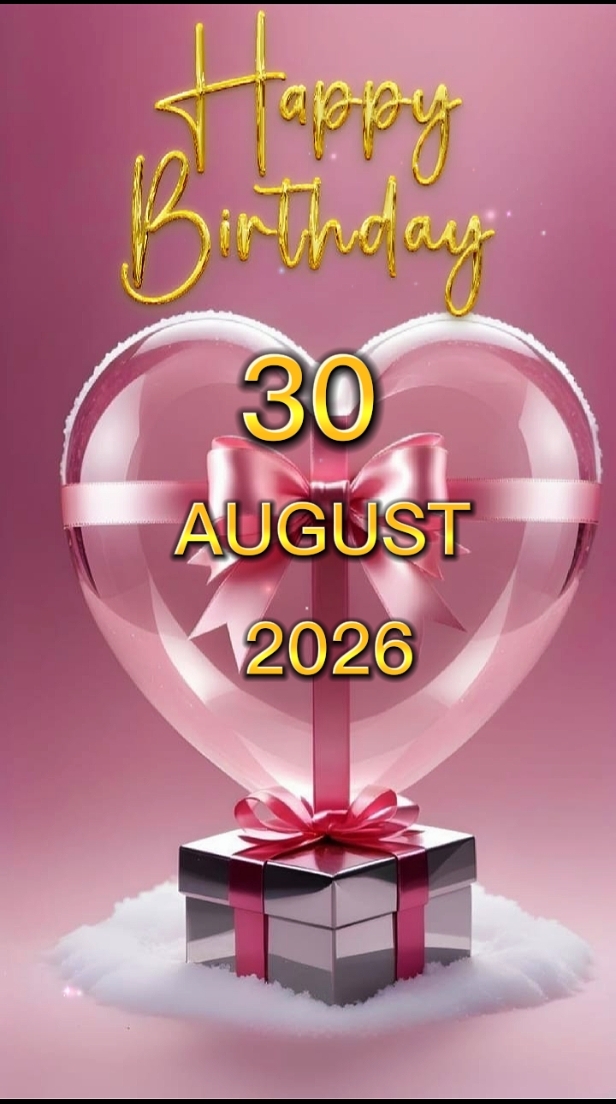 HBD 30 AUGUST 