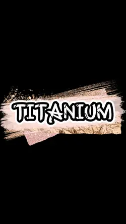 TITANIUM ツ