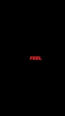 You make me feel...