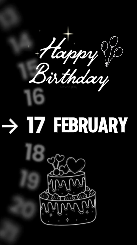 BIRTHDAY FEBRUARY 17