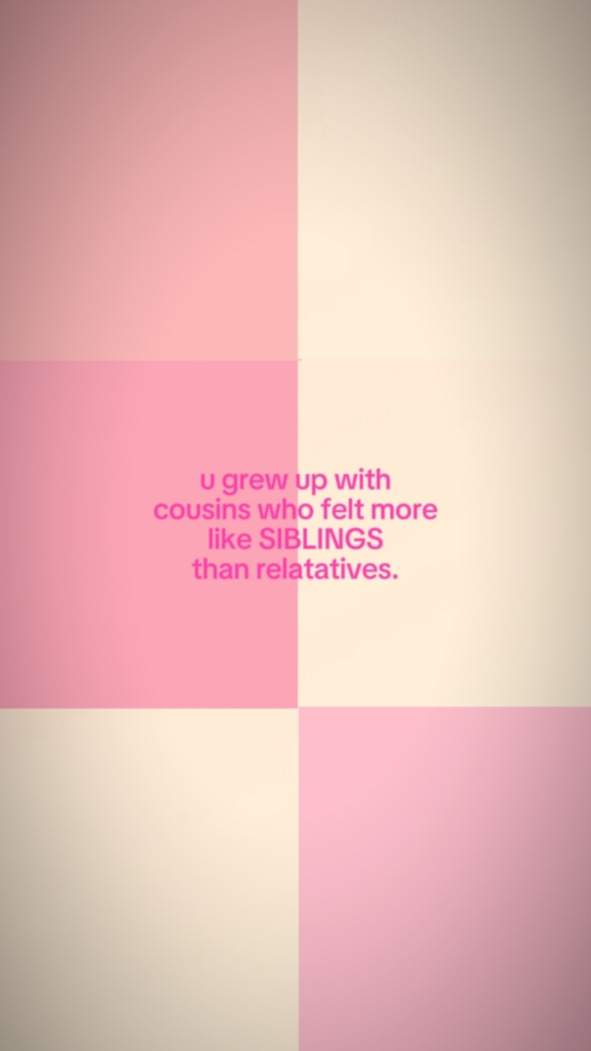 Ugrewupwithcousins...
