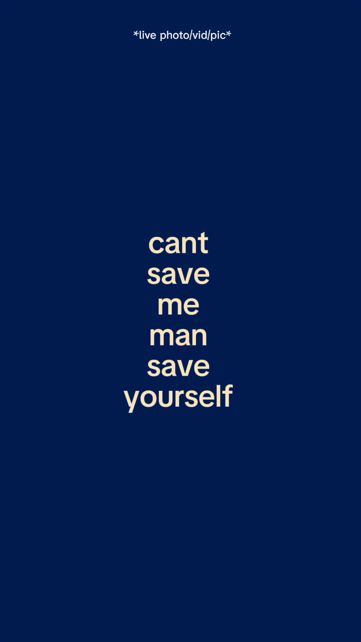 cantsavememansaveyou