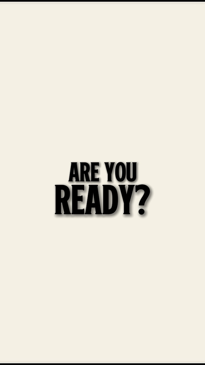 ARE YOU READY