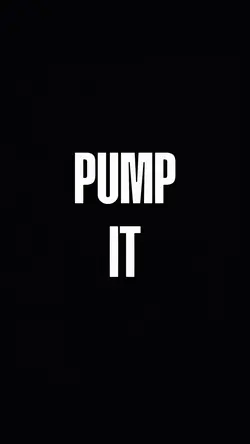 PUMP IT