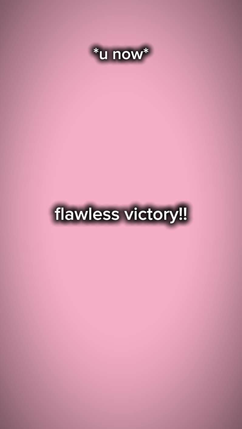 flawless victory 