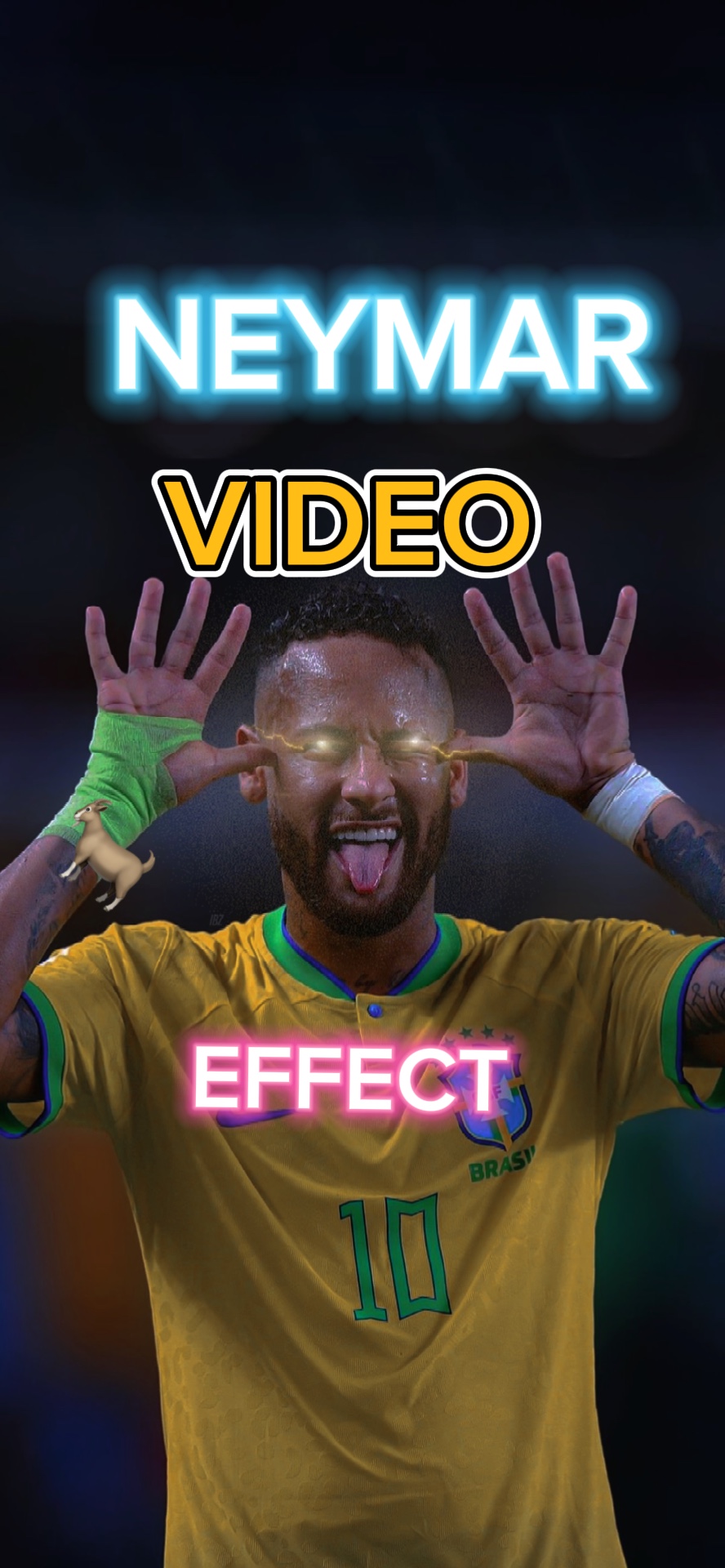 NEYMAR VIDEO EFFECT
