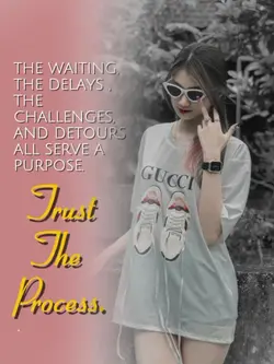 TRUST THE PROCESS
