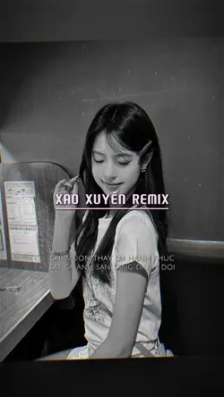 Xao Xuyến Remix
