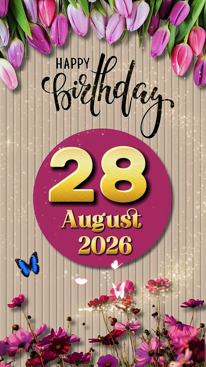 HBD 28 August 2026