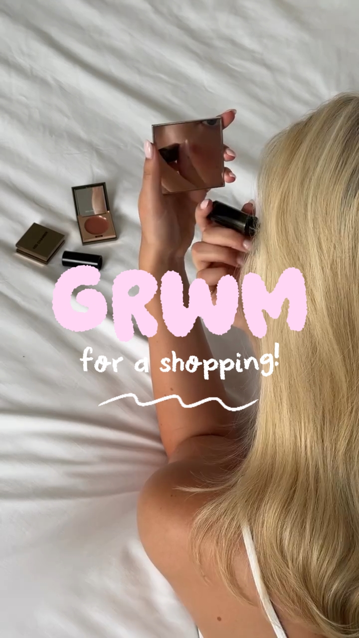 opening GRWM