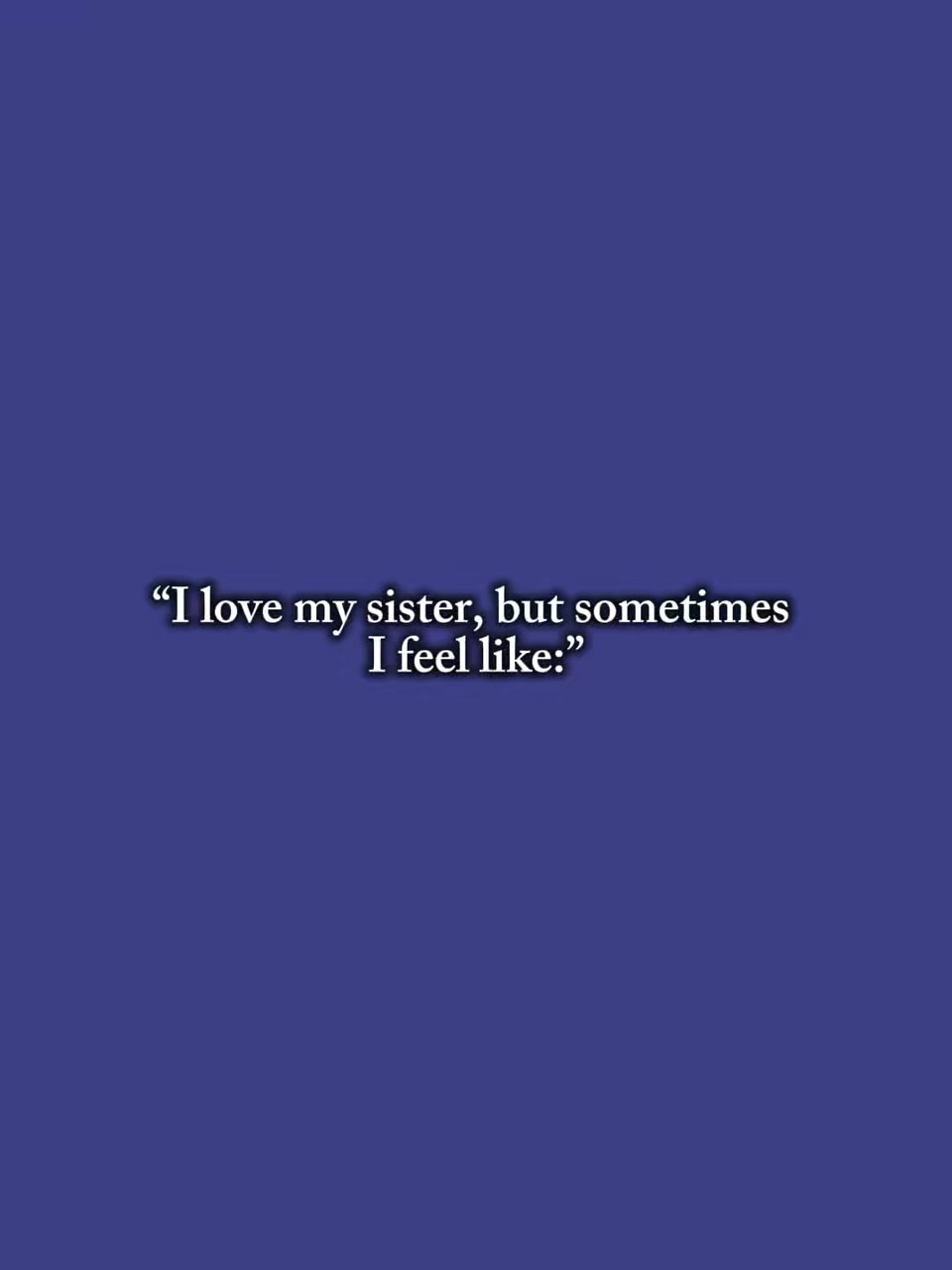 i love my sister