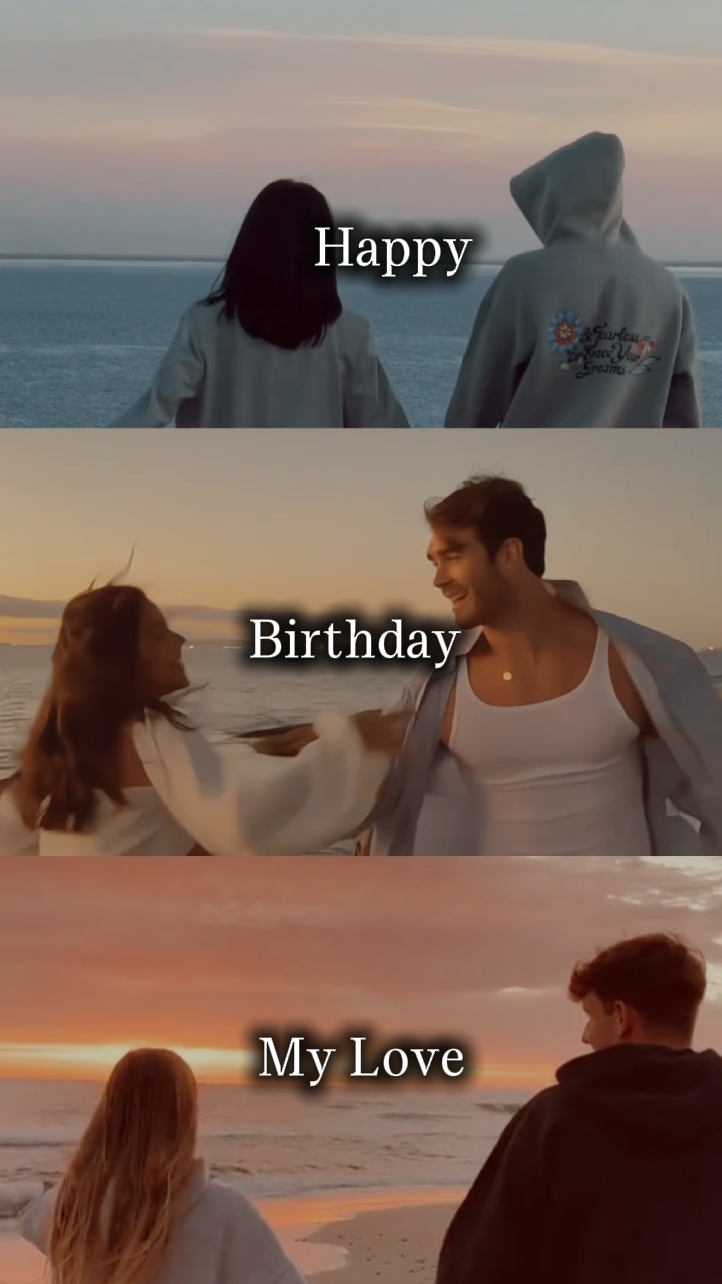 birthday my love