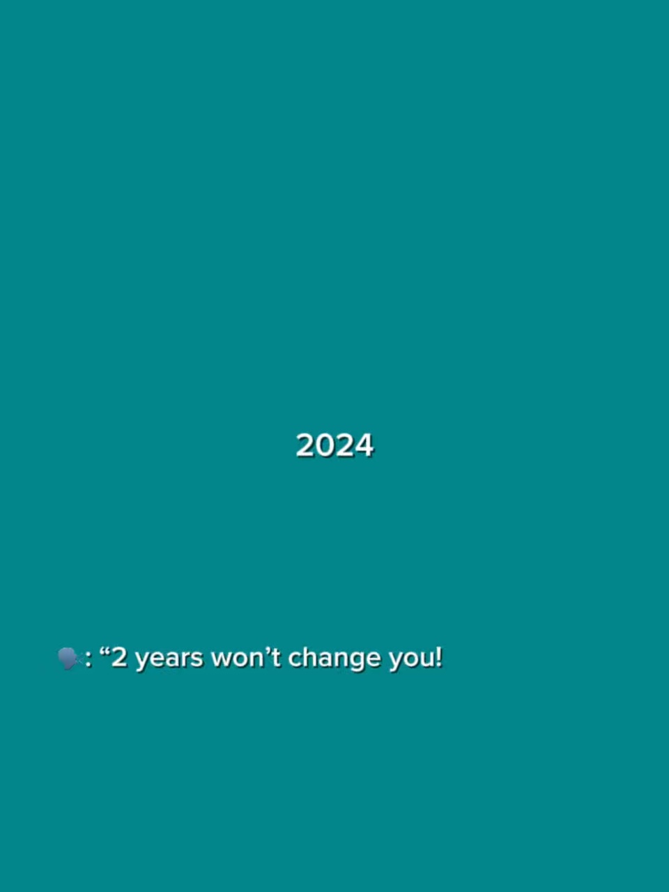 2 Jahre werden sich nicht ändern 