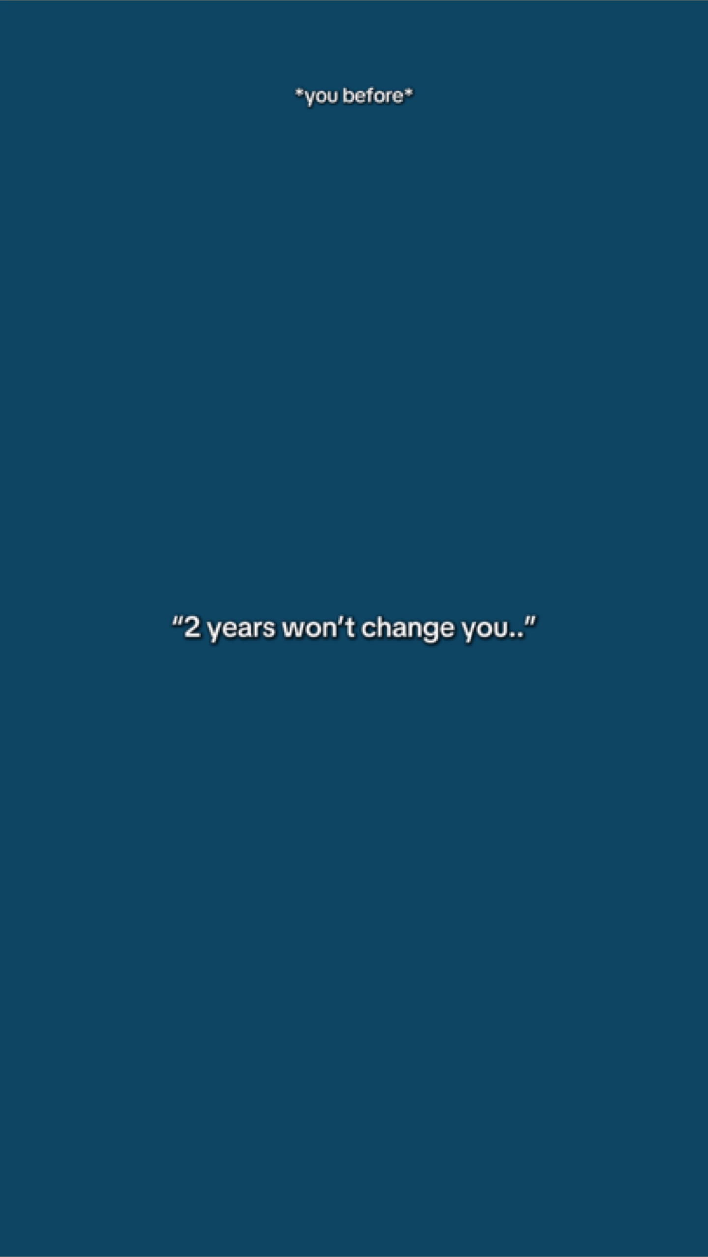 2 ans ne vous changeront pas