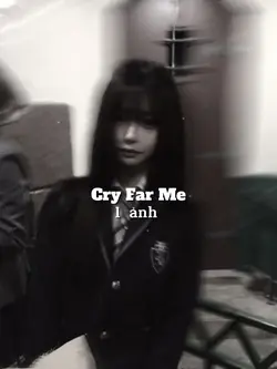 Cry For Me