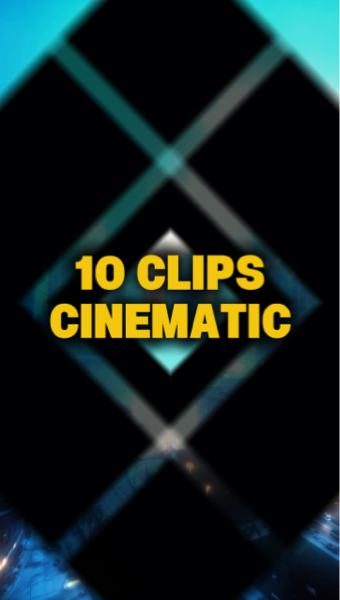 10 Clips Cinematic 