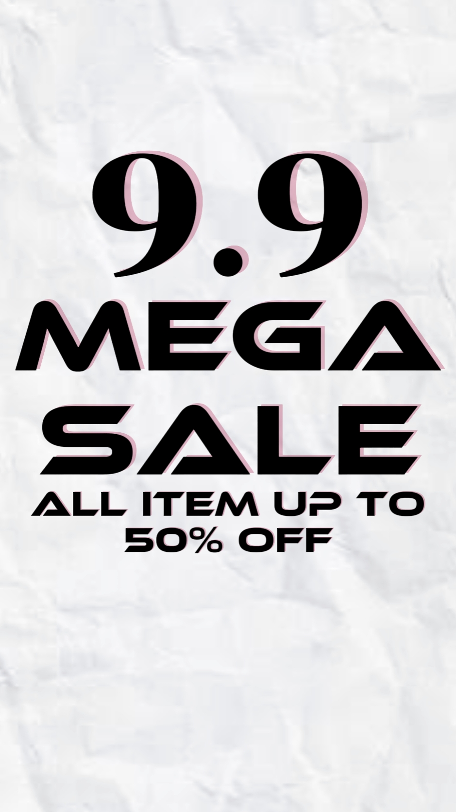 9.9 mega sale