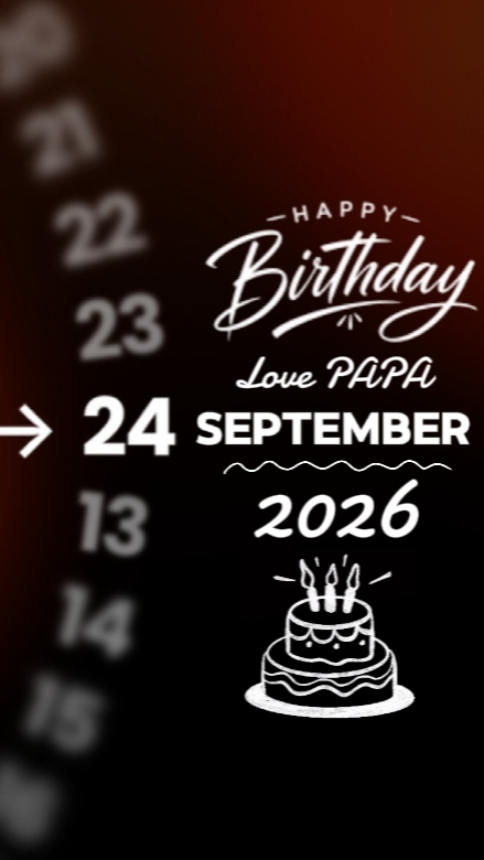 HBD PAPA 24 SEPTEMBE