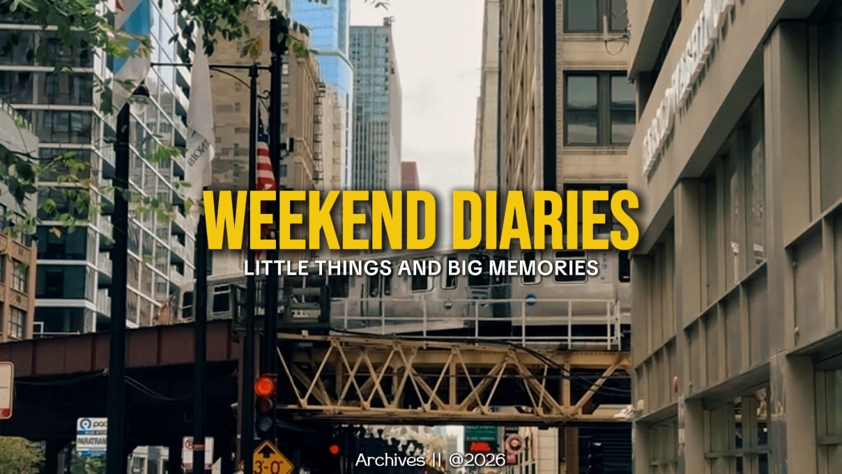 Weekend Diaries