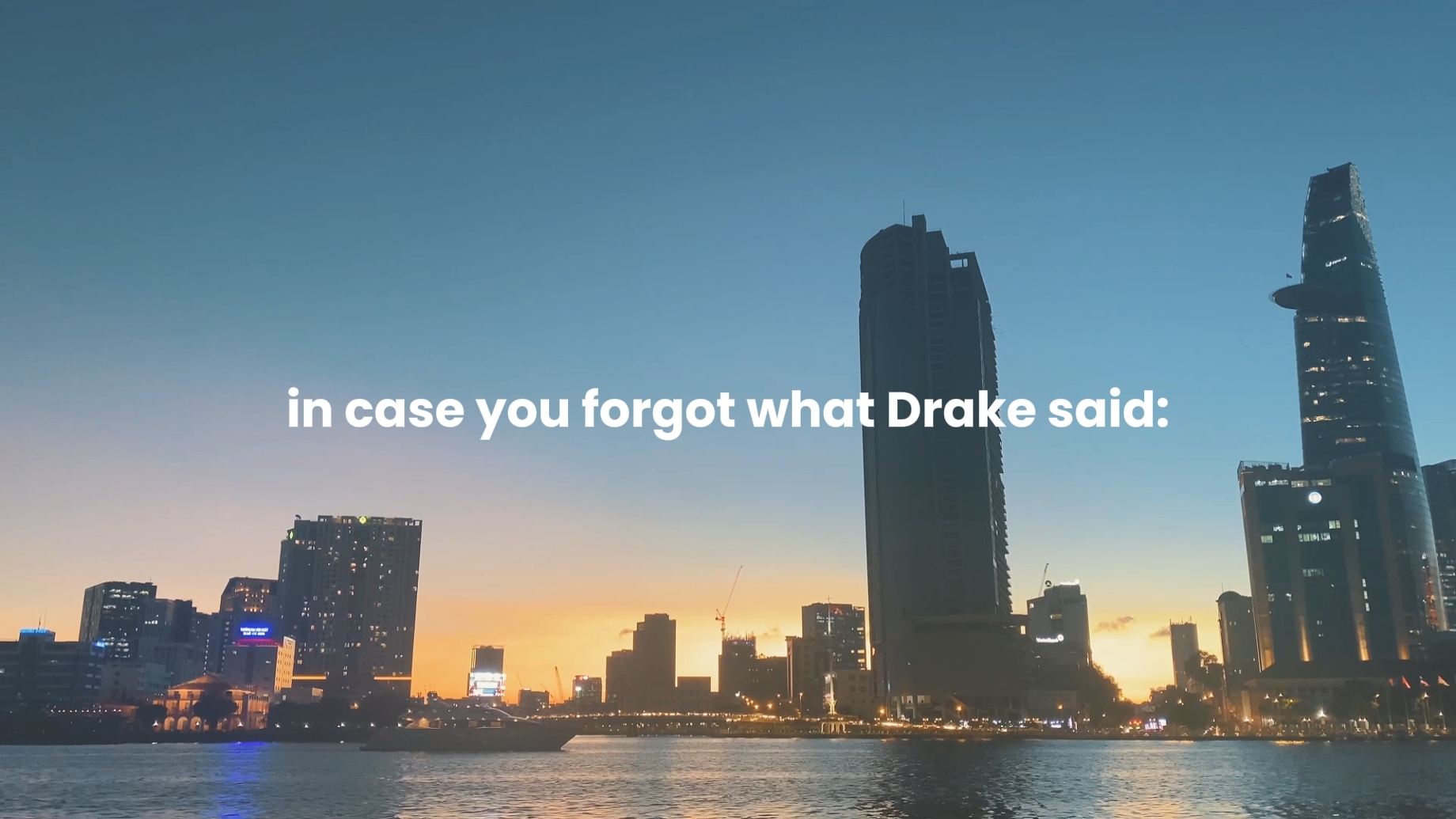 what Drake said