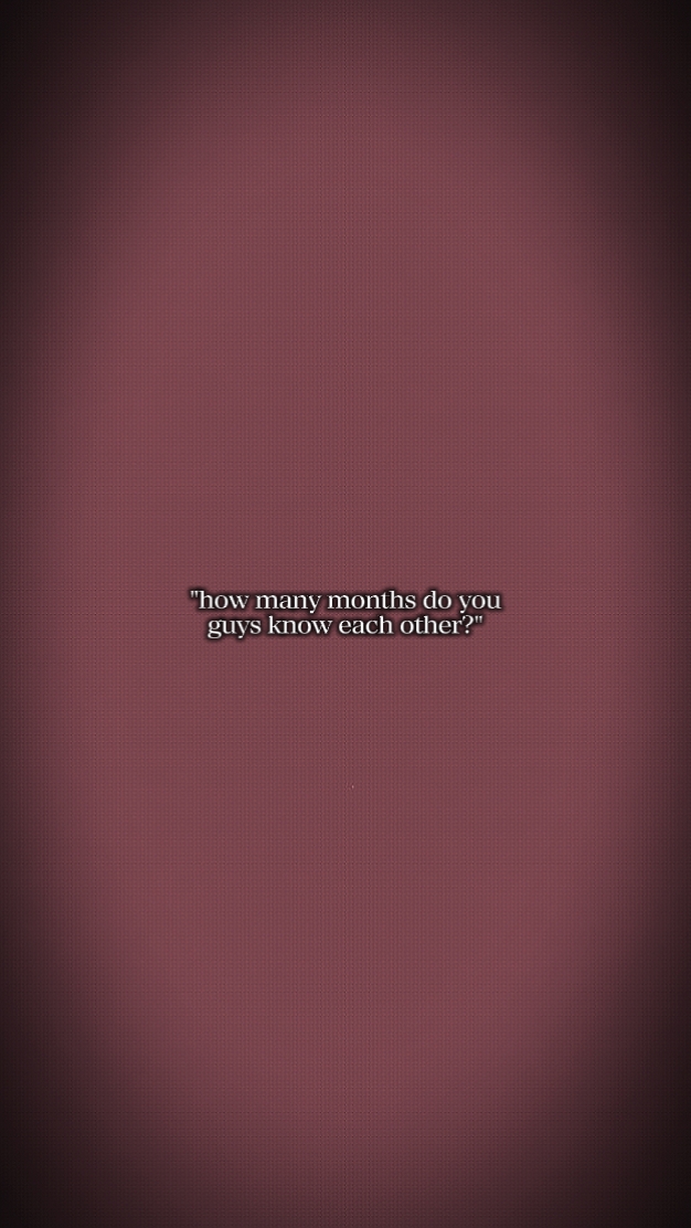 How many months?