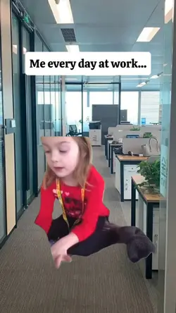 me every day at work