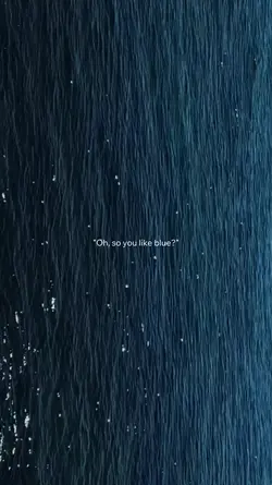 Oh so you like blue?