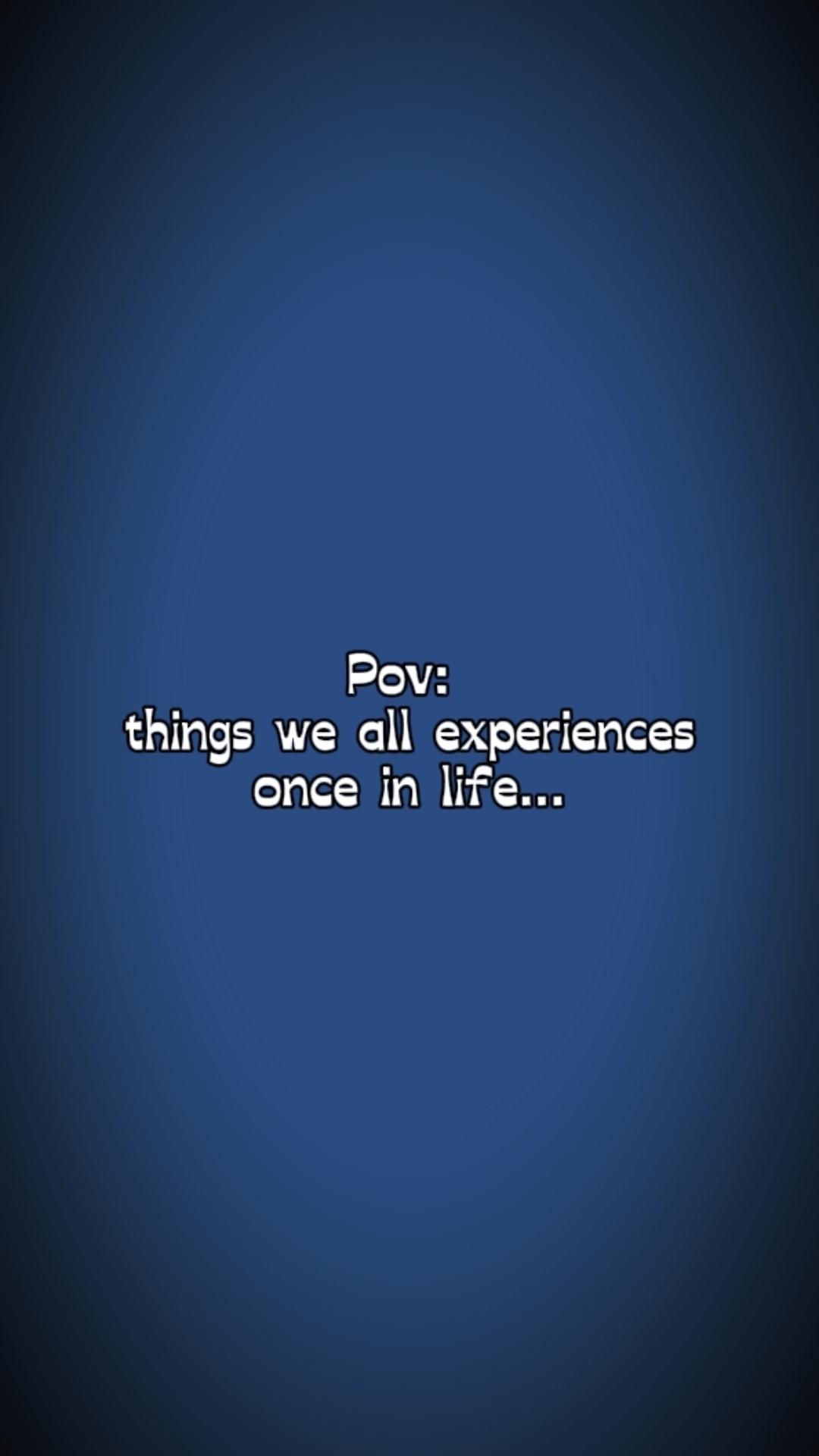 experiences in life