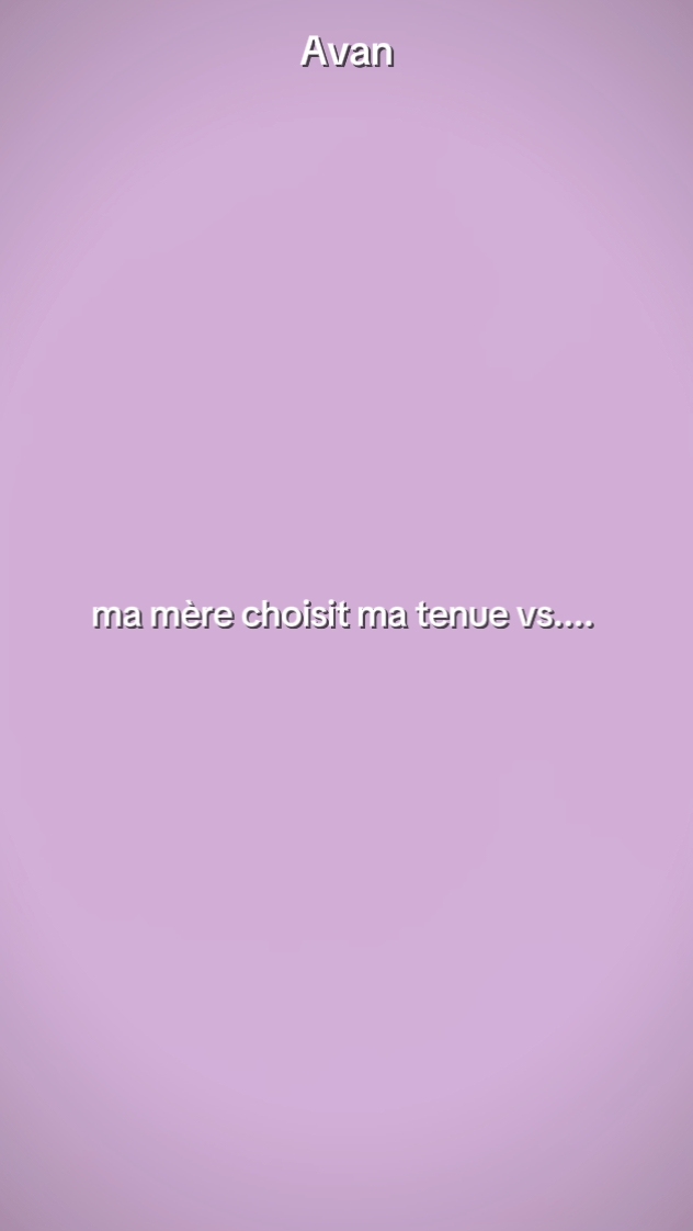 ben mère choisit ma