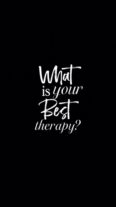 Your best therapy