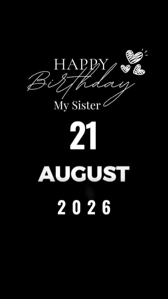 HBD SISTER 21 AOÛT