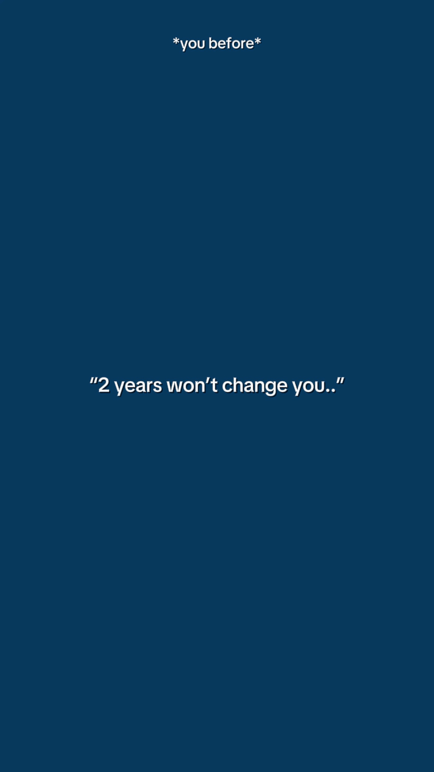 2 ans ne vous changeront pas