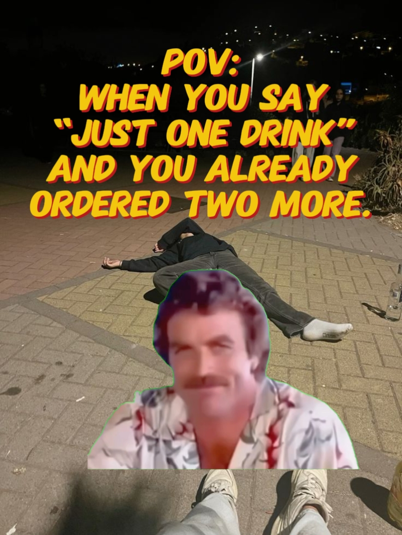 just one drink