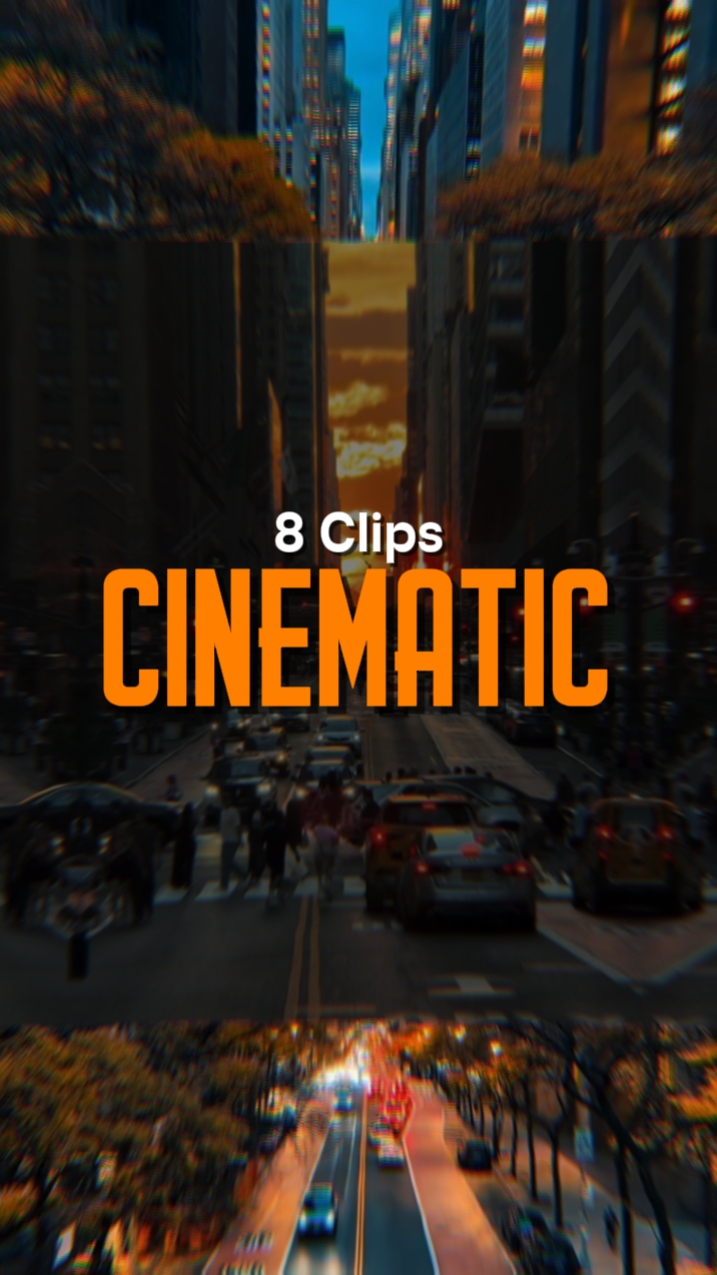 8 Clips Cinematic