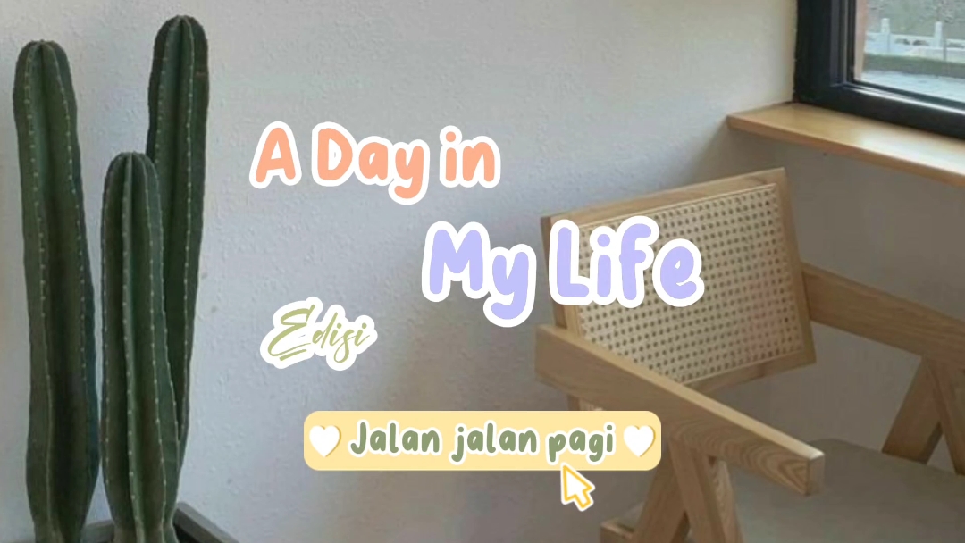 A Day in My Life
