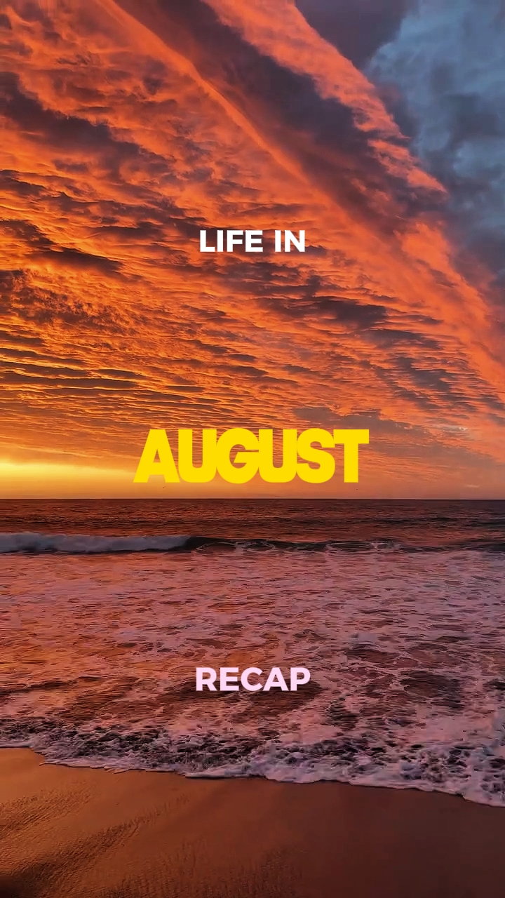 August recap