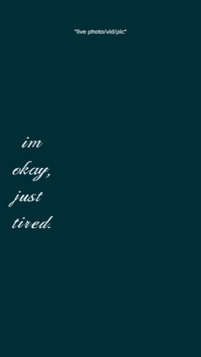 imokayjusttired