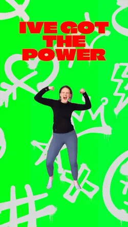 I’ve got the power 