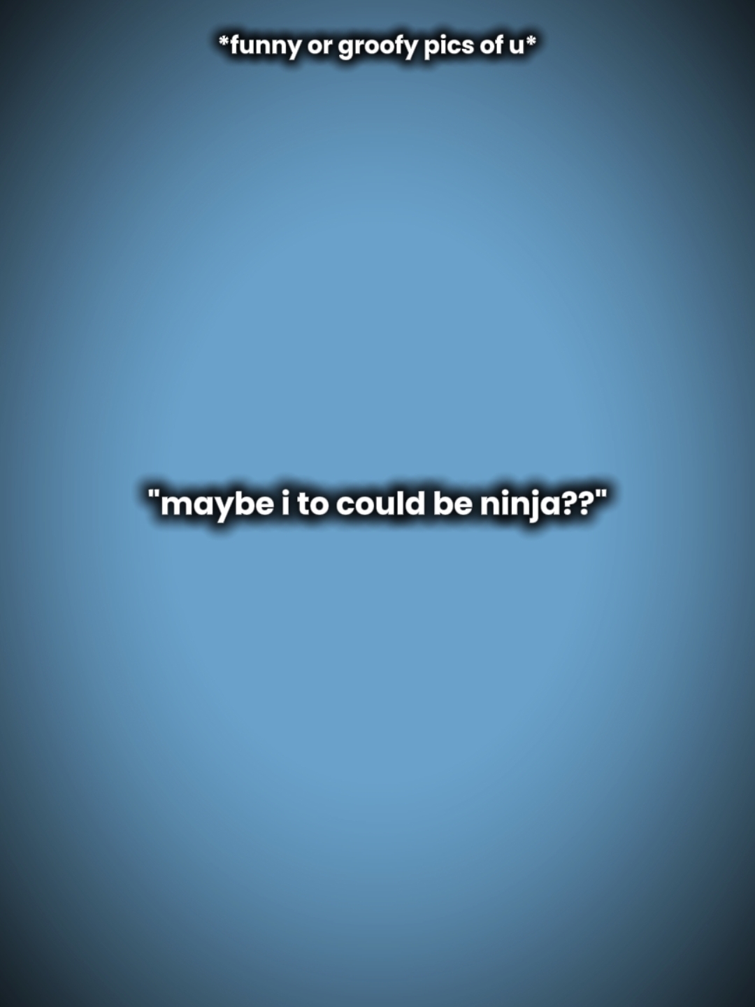 Ninjaaa... 