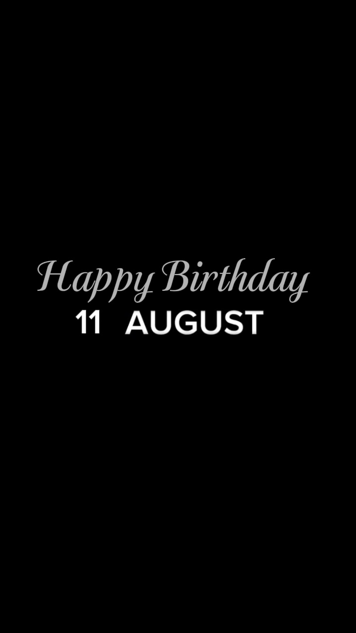 ANNIVERSAIRE LE 11 AOÛT 