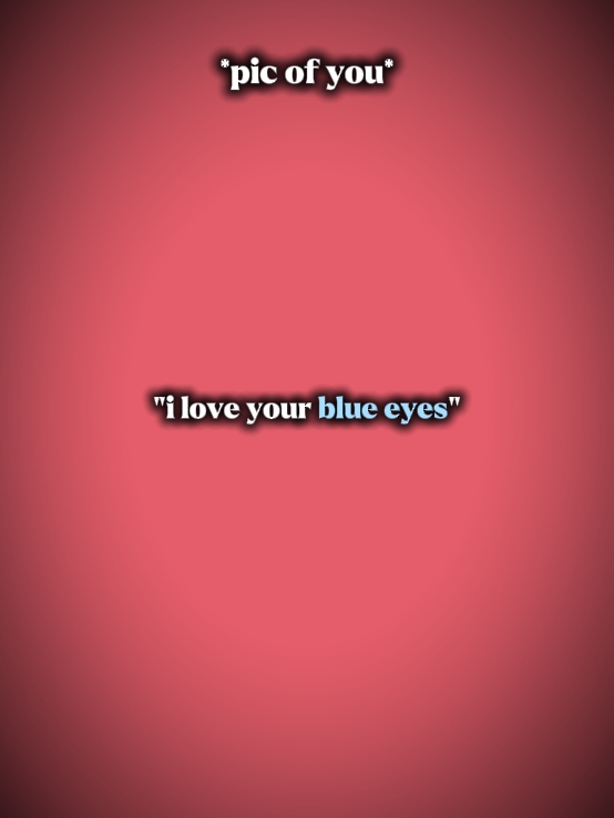 Tes yeux bleus