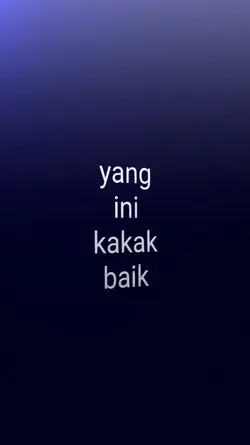 yang ini kakak baik
