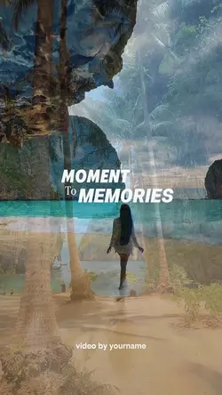 MOMENT TO MEMORIES