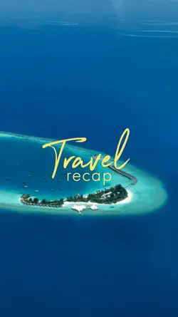 Travel Recap