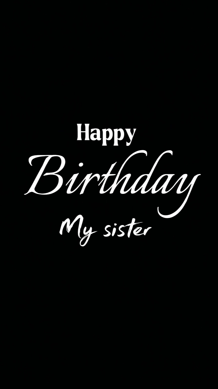 Happy Birthday Siste