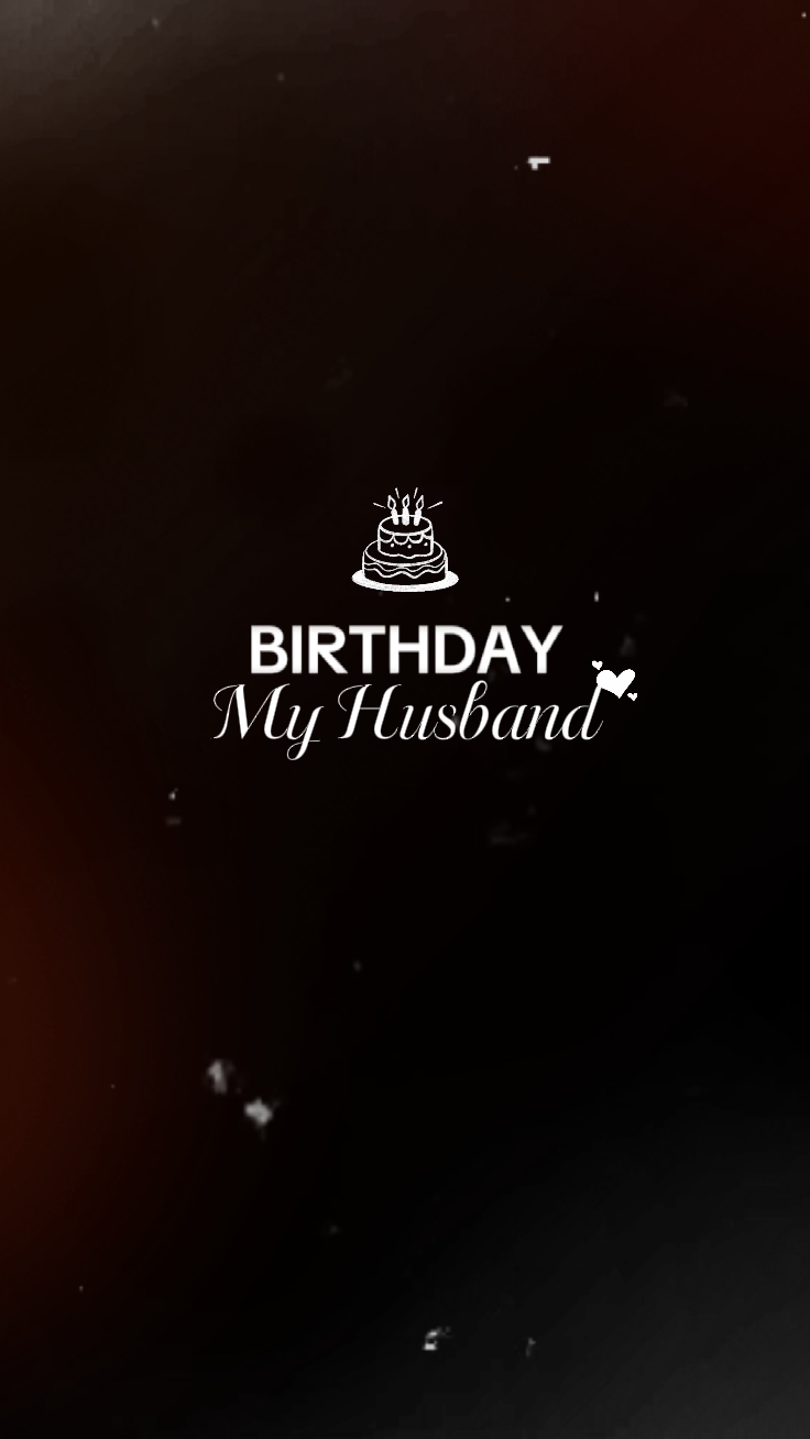Birthday my husband